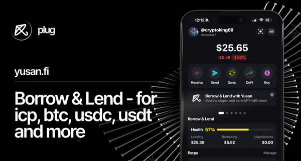 Borrowing and Lending Is Now Live on Plug Wallet, Powered by Yusan